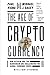 The Age of Cryptocurrency: How Bitcoin and the Blockchain Are Challenging the Global Economic Order - Book by Paul Vigna