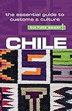 Chile - Culture Smart!: The Essential Guide to Customs & Culture by Caterina Perrone, Culture Smart!