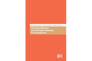 Risk Quantification and Allocation Methods for Practitioners (Atlantis Studies in Computational Finance and Financial Enginee