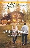 A Soldier's Prayer: A Fresh-Start Family Romance (Maple Springs Book 6) by Jenna Mindel