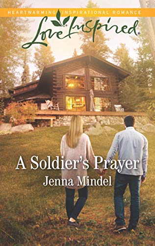 A Soldier's Prayer: A Fresh-Start Family Romance (Maple Springs Book 6) by Jenna Mindel