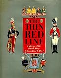 The Thin Red Line: Uniforms of the British Army Between 1751 and 1914 by 