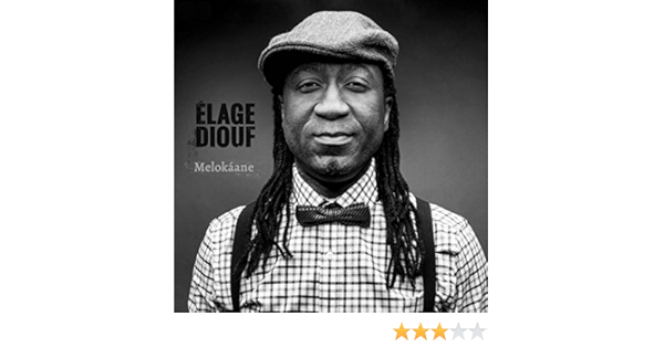 Elage Diouf Melokaane Amazon Com Music melokaane