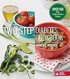 Two-Step Diabetes Cookbook: Over 150 Quick, Simple, Delicious Recipes by 