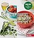 Two-Step Diabetes Cookbook: Over 150 Quick, Simple, Delicious Recipes by 