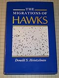 The Migrations of Hawks, Heintzelman, Donald S., 0253338212