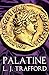 Palatine: The Four Emperors Series: Book I by L. J. Trafford