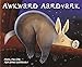 Awkward Aardvark (African Animal Tales)