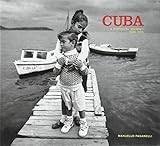 Cuba: A Personal Journey 1989-2015 by