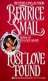 Front cover for the book Lost Love Found by Bertrice Small