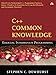C++ Common Knowledge: Essential Intermediate Programming: Essential Intermediate Programming