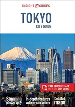 Insight Guides City Guide Tokyo (Travel Guide with Free eBook) (Insight City Guides), by Insight Guides Insight Guides City Guide Tokyo (Travel Guide with Free eBook) (Insight City Guides), by Insight Guides