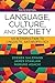 Language, Culture, and Society: An Introduction to Linguistic Anthropology