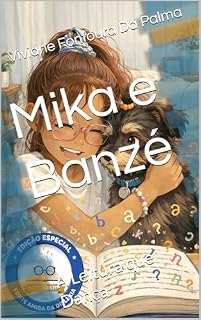 Livro Mika e Banzé : A Leitura que Dança