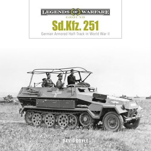 SdKfz 251 Half-Track 1939–45 (New Vanguard, 25): Culver, Bruce