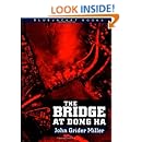 Bridge at Dong Ha (Bluejacket Books)