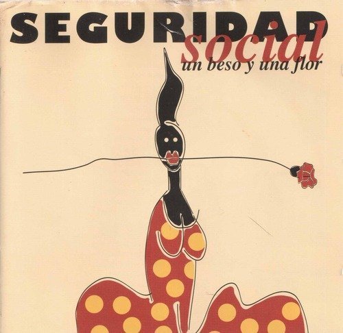 Seguridad Social - Un Beso Y Una Flor By Seguridad Social - Zortam Music