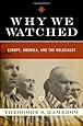 Why We Watched: Europe, America, and the Holocaust