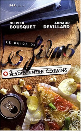 Le  guide de les [sic] films à voir entre copains