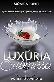Livro Luxúria Submissa - Parte I - O contrato
