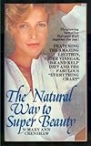 The Natural Way to Super Beauty