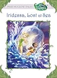 Disney Fairies: Iridessa, Lost at Sea (Disney Chapter Book (ebook))