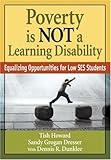 Poverty Is NOT a Learning Disability: Equalizing Opportunities for Low SES Students