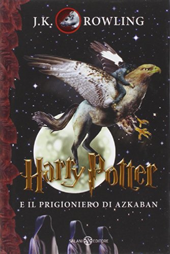 Harry Potter e il prigioniero di Azkaban vol. 3 (Italian Edition)