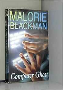 The Computer Ghost: Malorie Blackman: 9780439010764