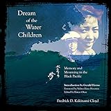 Dream of the Water Children: Memory and Mourning in the Black Pacific by 