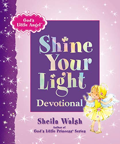 God S Little Angel Shine Your Light Devotional Walsh Sheila 9781400320691 Amazon Com Books Who was gods favourite angel before the war of angels(?) and they were sent disgraced from heaven? god s little angel shine your light