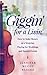 Giggin' for a Livin': How to Make Money as a Musician Playing for Weddings and Special Events by Jennifer McCoy Blaske