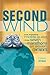 Second Wind: One Woman's Midlife Quest to Run Seven Marathons on Seven Continents by Cami Ostman