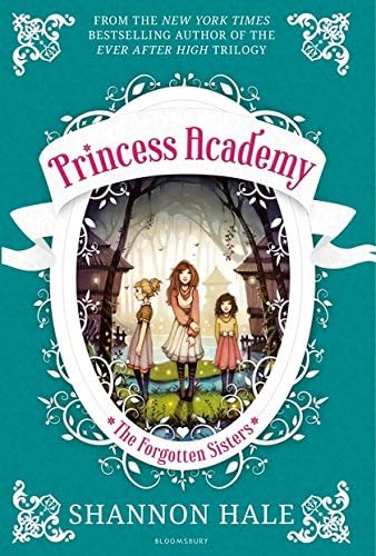Princess Academy: The Forgotten Sisters Paperback โ 4 Jun. 2015