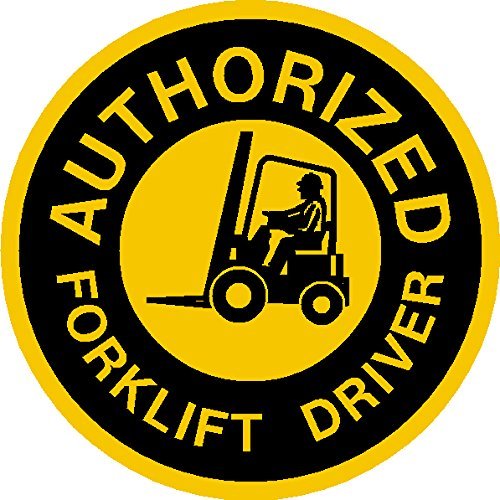 Authorized, Forklift Driver Hard Hat, Hardhat, Tool Box, Lunch Box, Decal Sticker Placard 2"W X 2"H