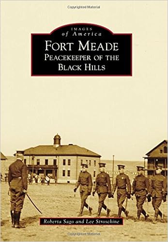 Fort Meade: Peacekeeper of the Black Hills (Images of America)