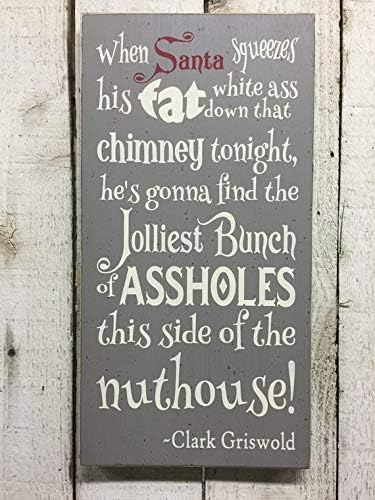 Clark Griswold Citation Quand Santa Extrait Ses Fat Blanc A Down Qui Cheminee Bonjour De Noel Vacances Vacances Wood Sign Amazon Fr Cuisine Maison