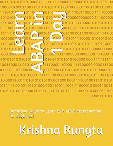 Learn ABAP in 1 Day: Definitive Guide to Learn SAP ABAP Programming for Beginners
