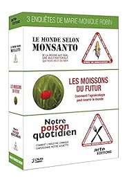 Trois Enquêtes De Marie-Monique Robin - Notre Poison Quotidien + Le Monde Selon Monsanto + Les Moissons Du Futur - Pack