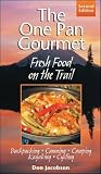One-Pan Gourmet Fresh Food On The Trail One-Pan Gourmet Fresh Food On The Trail