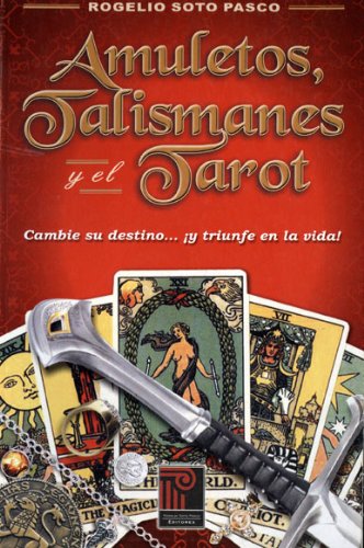 Amuletos,Talismanes,y el Tarot 9972286304 Book Cover