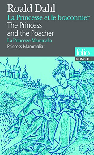 Princess Et Braco Fo Bi (Folio Bilingue) (English and French Edition) by Roald Dahl