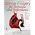 Dance Imagery for Technique and Performance - 2nd Edition