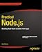 Practical Node.js: Building Real-World Scalable Web Apps