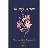 to my sister | 100 Days of Appreciation | the relationship book | book of love (100 days of appreciation | what i love about you book)