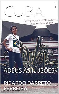 Livro CUBA: ADEUS ÀS ILUSÕES