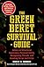 The Green Beret Survival Guide: Advice on Situational Awareness, Personal Safety, Recognizing Threat by Brian M. Morris