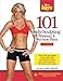 101 Body-Sculpting Workouts & Nutrition Plans: For Women (101 Workouts) by 