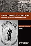 From Timbuktu to Katrina: Sources in African-American History, Volume 1