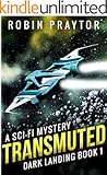 Transmuted (Dark Landing Series Book 1)